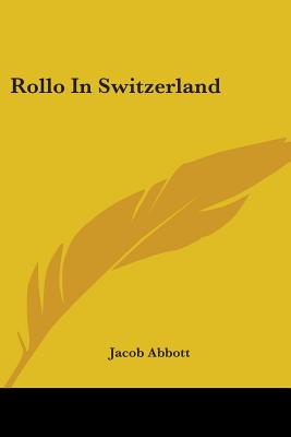 Rollo In Switzerland - Abbott, Jacob