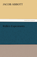 Rollo's Experiments