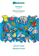 Romna - Kreyl Ayisyen, lexicon vizual: BABADADA Romanian - Haitian Creole, visual dictionary