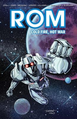 Rom: Cold Fire, Hot War - Ryall, Chris, and Gage, Christos