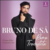 Roma Travestita - Bruno de S (counter tenor); Il Pomo d'Oro; Francesco Corti (conductor)