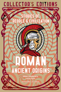 Roman Ancient Origins: Stories Of People & Civilization