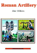 Roman Artillery - Wilkins, Alan