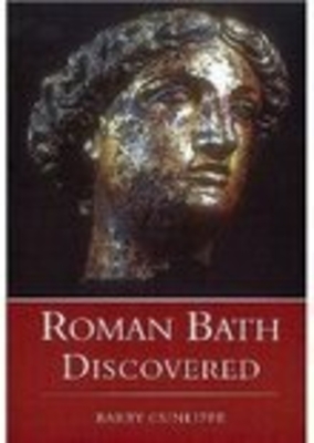 Roman Bath Discovered - Cunliffe, Barry