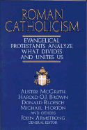 Roman Catholicism - Armstrong, John, and Armstrong, John (Editor)
