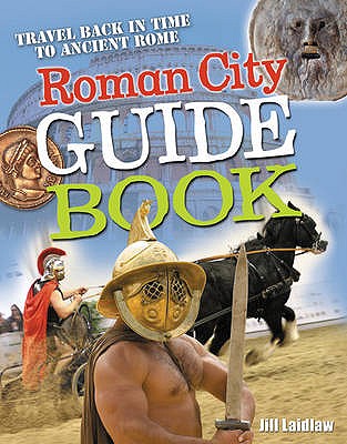 Roman City Guidebook: Age 7-8, average readers - Laidlaw, Jill