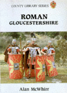 Roman Gloucestershire - McWhirr, Alan