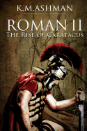 Roman II - The Rise of Caratacus