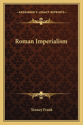 Roman Imperialism - Frank, Tenney