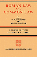 Roman Law and Common Law: A Comparison in Outline
