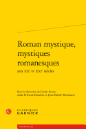 Roman Mystique, Mystiques Romanesques