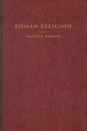 Roman Religion - Warrior, Valerie M.