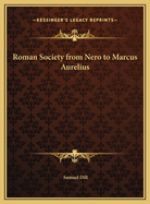 Roman Society from Nero to Marcus Aurelius