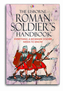 Roman Soldier's Handbook