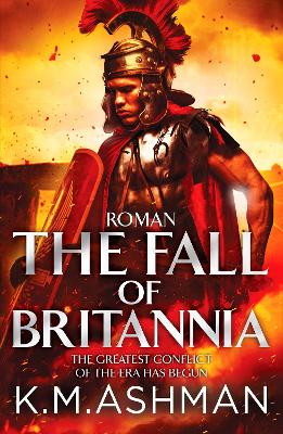 Roman - The Fall of Britannia - Ashman, K. M.