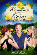 Romance Amongst the Roses: The Rebirth of Dennis Brownfield