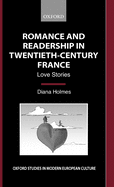 Romance and Readership in Twentieth Century France: Love Stories