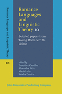 Romance Languages and Linguistic Theory 10: Selected Papers from 'Going Romance' 28, Lisbon