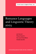 Romance Languages and Linguistic Theory 2003: Selected Papers from `Going Romance' 2003, Nijmegen, 20-22 November