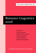 Romance Linguistics 2006: Selected Papers from the 36th Linguistic Symposium on Romance Languages (Lsrl), New Brunswick, March-April 2006