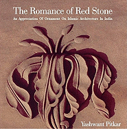 Romance of Red Stone: An Appreciation of Ornament on Islamic Architecture in India