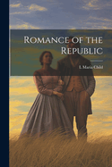 Romance of the Republic
