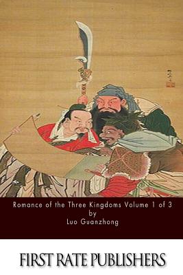 Romance of the Three Kingdoms Volume 1 of 3 - Guanzhong, Luo, and Brewitt-Taylor, C H (Translated by)