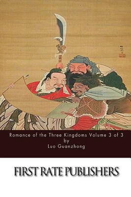 Romance of the Three Kingdoms Volume 3 of 3 - Guanzhong, Luo, and Brewitt-Taylor, C H (Translated by)