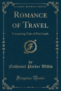 Romance of Travel: Comprising Tales of Five Lands (Classic Reprint)