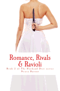 Romance, Rivals & Ravioli: Book 3 of the Husband Diet (Amazing Erica) Series
