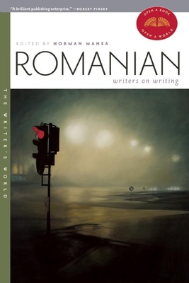 Romanian Writers on Writing - Manea, Norman (Editor)