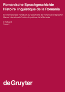 Romanische Sprachgeschichte / Histoire Linguistique de La Romania. 2. Teilband