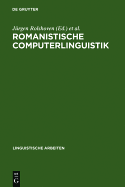 Romanistische Computerlinguistik: Theorien Und Implementationen