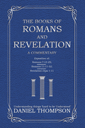 Romans and Revelation: A Commentary