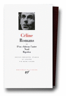 Romans: D'Un Chateau L'Autre; Nord; Rigodon, Tome 2 - Celine, Louis-Ferdinand, and Cbeline, Louis-Ferdinand