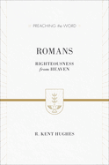 Romans: Righteousness from Heaven