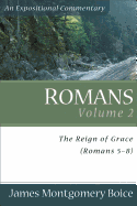 Romans: The Reign of Grace (Romans 5:1-8:39)