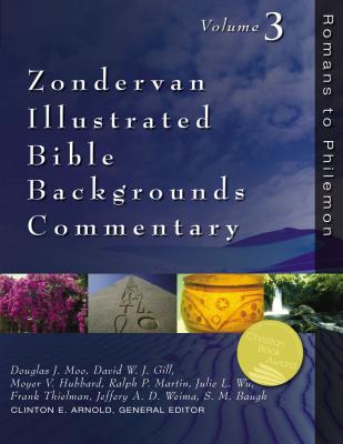 Romans to Philemon: Volume Three 3 - Arnold, Clinton E, PH.D. (Editor), and Baugh, Steven M (Contributions by), and Davids, Peter H (Contributions by)
