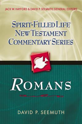 Romans - Seemuth, David P, and Hayford, Jack W (Editor)