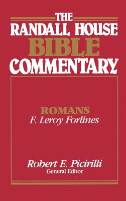 Romans - Forlines, F Leroy, and Picirilli, Robert E (Preface by)
