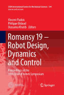 Romansy 19 - Robot Design, Dynamics and Control: Proceedings of the 19th Cism-Iftomm Symposium
