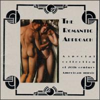 Romantic Approach: A Special Collection of 20th Century American Music - Various Artists