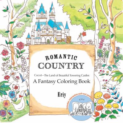 Romantic Country: A Fantasy Coloring Book - 