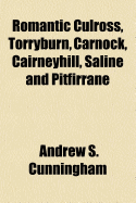 Romantic Culross, Torryburn, Carnock, Cairneyhill, Saline and Pitfirrane