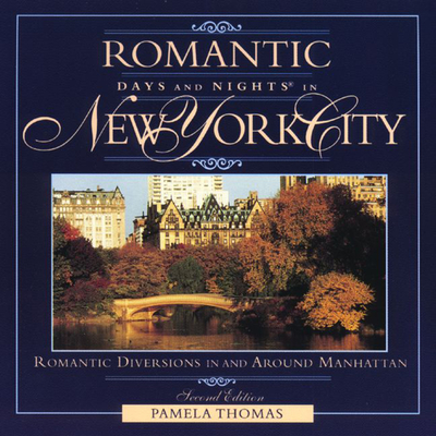 Romantic Days and Nights in New York City - Thomas, Pamela