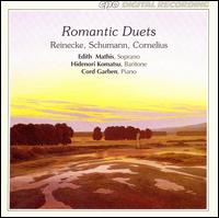 Romantic Duets: Reinecke, Schumann, Cornelius - Cord Garben (piano); Edith Mathis (soprano); Hidenori Komatsu (baritone)