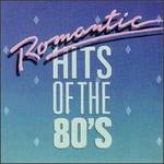 Romantic Hits of the 80's