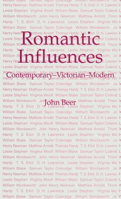 Romantic Influences: Contemporary - Victorian - Modern - Beer, J.