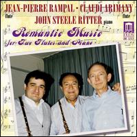 Romantic Music for Two Flutes and Piano - Claudi Arimany (flute); Jean-Pierre Rampal (flute); John Steele Ritter (piano)