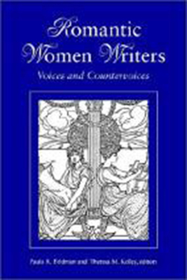 Romantic Women Writers: Salt Documentary Photography, 1978-1995 - Feldman, Paula R (Editor), and Kelley, Theresa M (Editor)